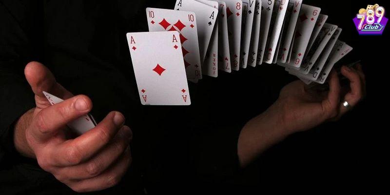 Cách xào bài gian lận Cách nhận diện dấu hiệu xào bài gian lận